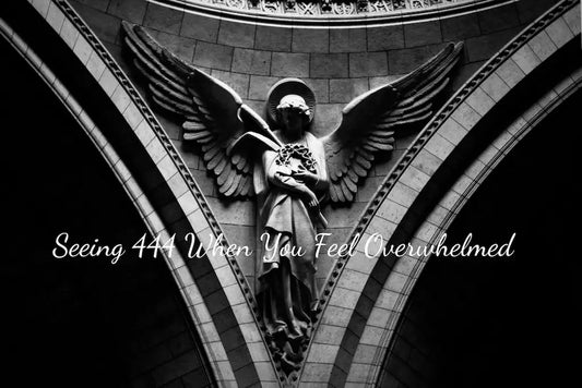 Seeing 444 When You Feel Overwhelmed｜Touch Vintage