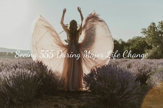 Seeing 555 During Major Life Changes｜Touch Vintage