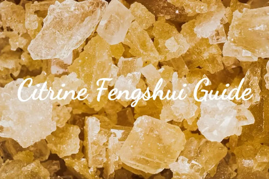 Citrine Feng Shui Guide